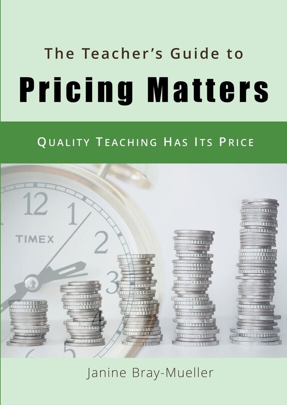 Front cover_The Teacher's Guide to Pricing Matters