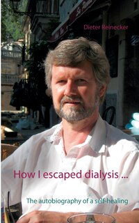 Front cover_How I escaped dialysis ...