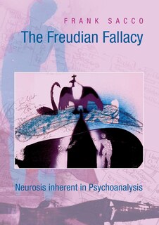 Front cover_The Freudian Fallacy