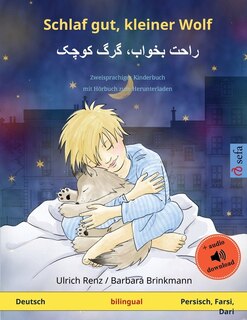 Front cover_Schlaf gut, kleiner Wolf - راحت بخواب، گرگ کوچک (Deutsch - Persisch, Farsi, Dari)
