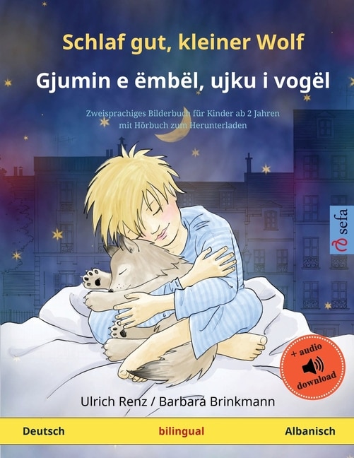 Front cover_Schlaf gut, kleiner Wolf - Gjumin e ëmbël, ujku i vogël (Deutsch - Albanisch)