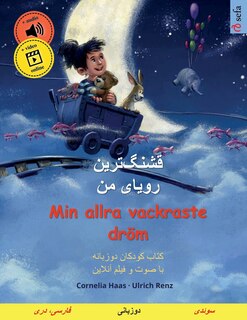 Front cover_قشنگ]ترین رویای من - Min allra vackraste dröm (فارسی، دری - سوئدی)