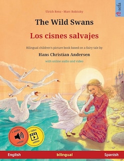 Front cover_The Wild Swans - Los cisnes salvajes (English - Spanish)