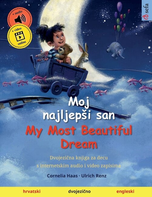 Front cover_Moj najljepsi san - My Most Beautiful Dream (hrvatski - engleski)