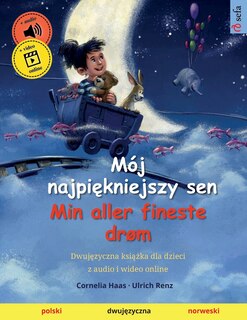 Front cover_Mój najpiękniejszy sen - Min aller fineste drøm (polski - norweski)