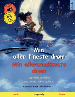 Couverture_Min aller fineste drøm - Min allersmukkeste drøm (norsk - dansk)