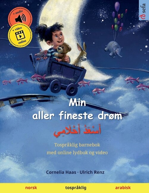 Front cover_Min aller fineste drøm - أَسْعَدُ أَحْلَامِي (norsk - arabisk)