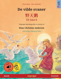 Couverture_De vilde svaner - 野天鹅 - Yě tiān'é (dansk - kinesisk)