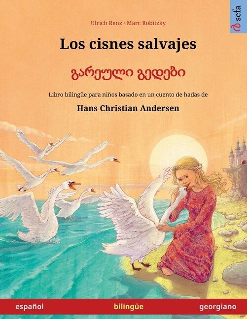 Front cover_Los cisnes salvajes - გარეული გედები (español - georgiano)