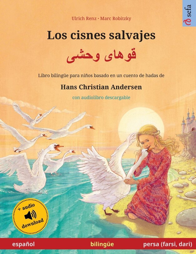 Couverture_Los cisnes salvajes - قوهای وحشی (español - persa (farsi, dari))