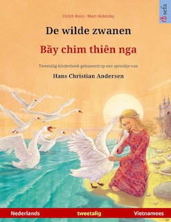 Couverture_De wilde zwanen - Bầy chim thiên nga (Nederlands - Vietnamees)