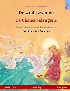 Front cover_De wilde zwanen - Os Cisnes Selvagens (Nederlands - Portugees)