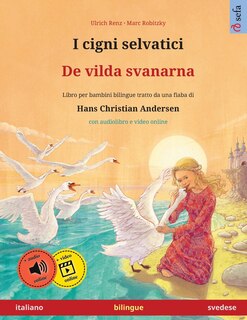 Couverture_I cigni selvatici - De vilda svanarna (italiano - svedese)