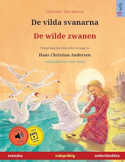 Front cover_De vilda svanarna - De wilde zwanen (svenska - nederländska)