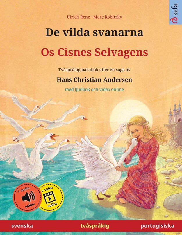 Front cover_De vilda svanarna - Os Cisnes Selvagens (svenska - portugisiska)
