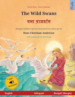 Front cover_The Wild Swans - বন্য রাজহাঁস (English - Bengali (Bangla))