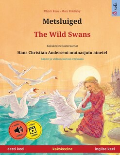 Front cover_Metsluiged - The Wild Swans (eesti keel - inglise keel)