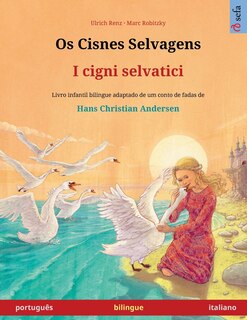 Front cover_Os Cisnes Selvagens - I cigni selvatici (português - italiano)