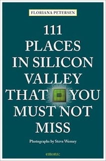 Couverture_111 Places In Silicon Valley That You Must Not Miss