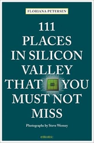 Couverture_111 Places In Silicon Valley That You Must Not Miss