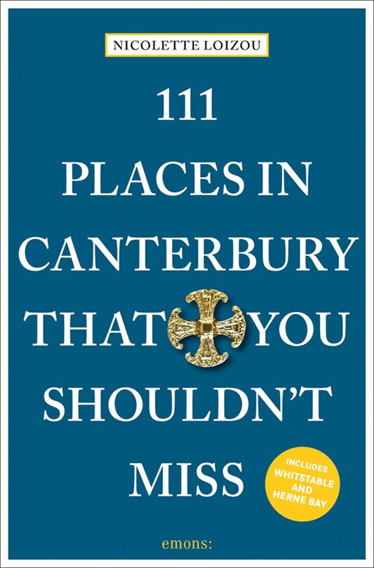 Couverture_111 Places In Canterbury That You Shouldn't Miss