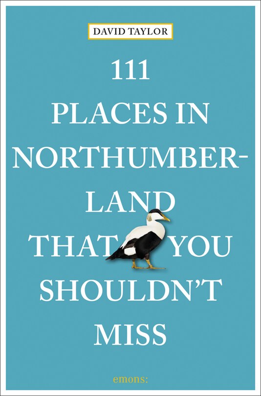 Front cover_111 Places in Northumberland That You Shouldn't Miss