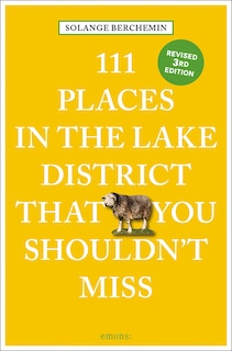 Front cover_111 Places in the Lake District That You Shouldn't Miss Revised