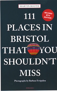 Front cover_111 Places in Bristol That You Shouldn't Miss