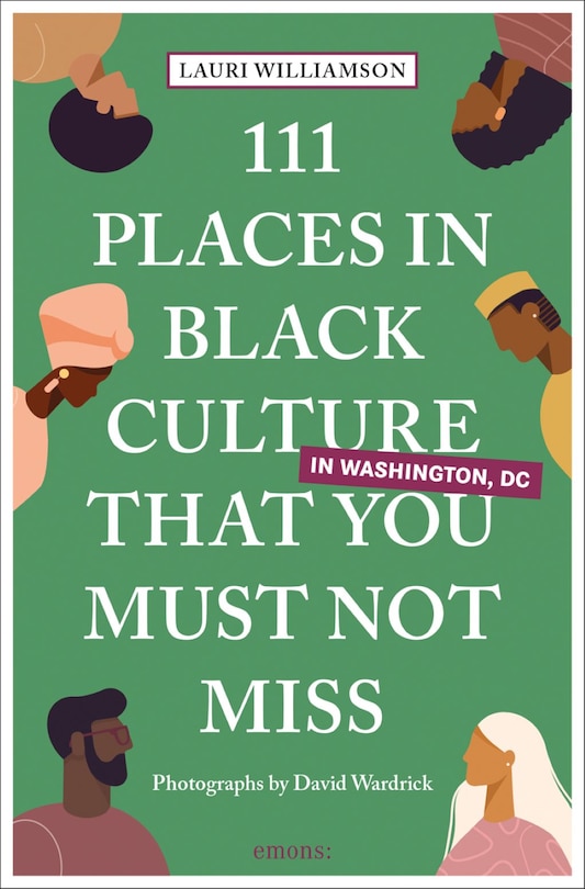 Front cover_111 Places in Black Culture in Washington, DC That You Must Not Miss