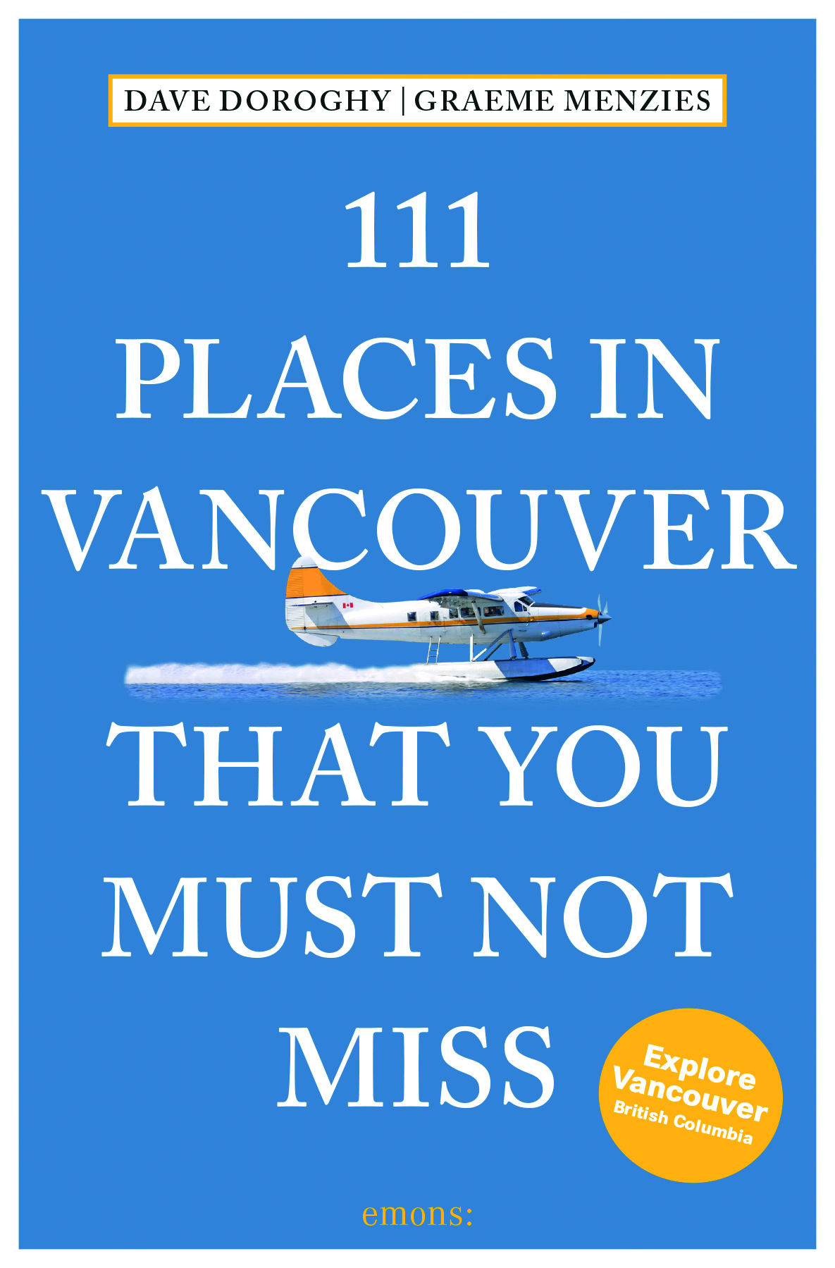 Front cover_111 Places in Vancouver That You Must Not Miss
