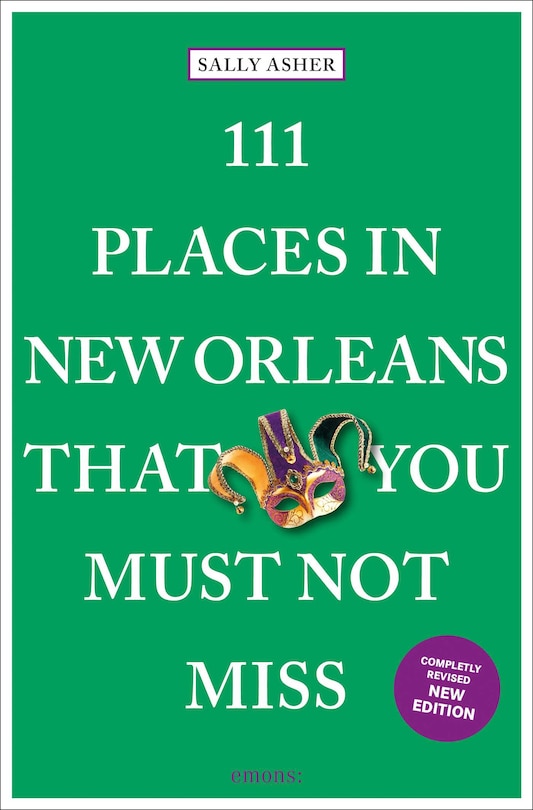Front cover_111 Places in New Orleans That You Must Not Miss