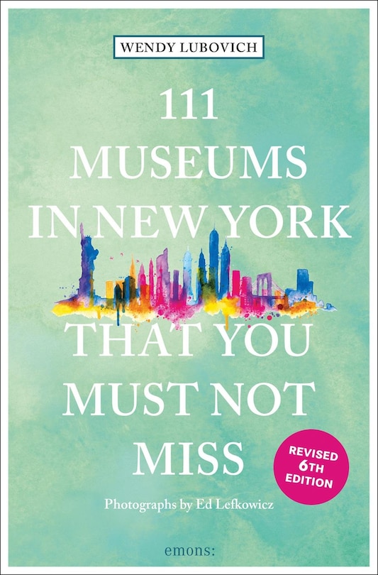 Front cover_111 Museums in New York That You Must Not Miss