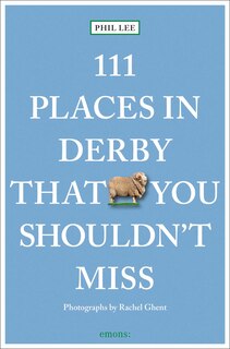 Couverture_111 Places in Derby That You Shouldn't Miss