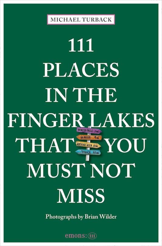 Couverture_111 Places in the Finger Lakes That You Must Not Miss