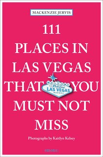 Couverture_111 Places in Las Vegas That You Must Not Miss