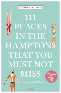 Front cover_111 Places in the Hamptons That You Must Not Miss