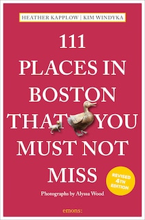 Front cover_111 Places in Boston That You Must Not Miss