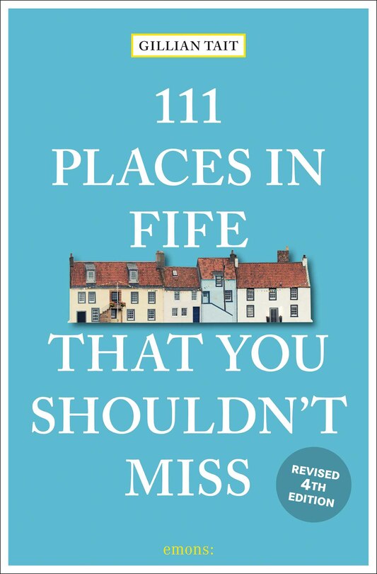 Couverture_111 Places in Fife That You Shouldn't Miss