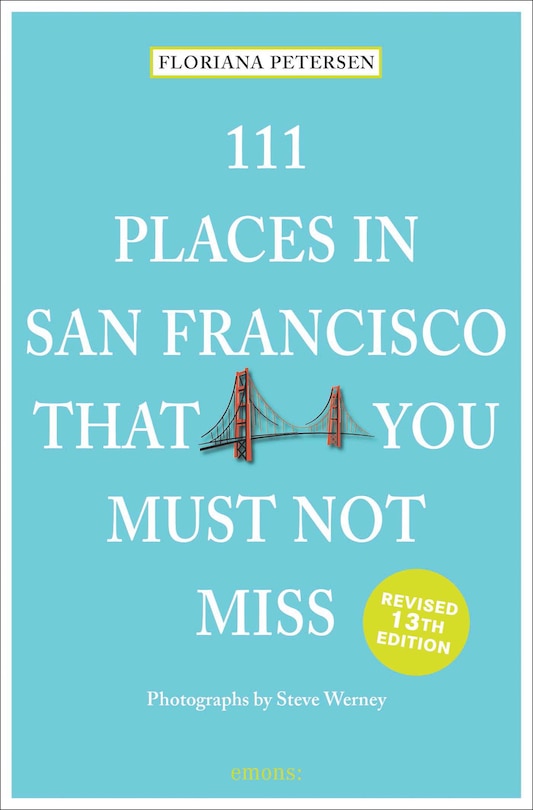 Couverture_111 Places in San Francisco That You Must Not Miss