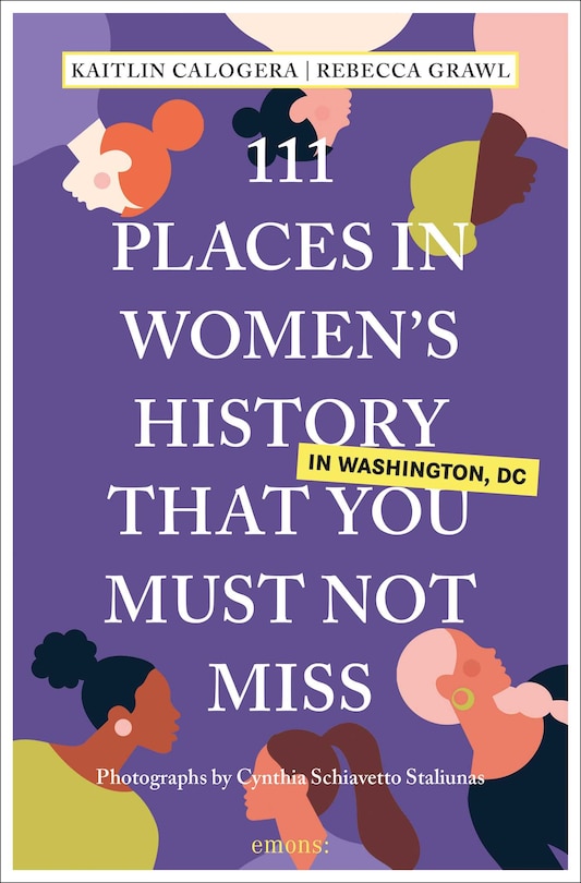 Front cover_111 Places in Women's History in Washington DC That You Must Not Miss