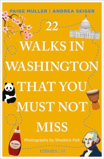 Front cover_22 Walks in Washington, DC That You Must Not Miss