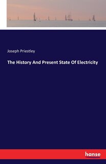 Couverture_The History And Present State Of Electricity