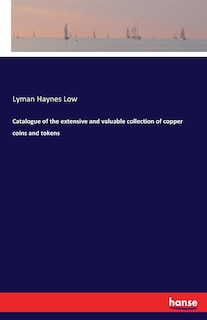 Front cover_Catalogue of the extensive and valuable collection of copper coins and tokens