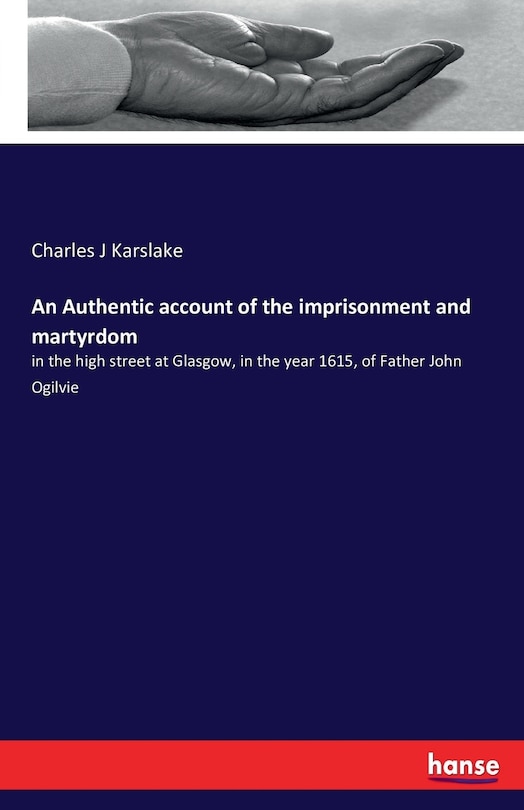 Couverture_An Authentic account of the imprisonment and martyrdom