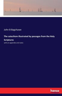 Couverture_The catechism illustrated by passages from the Holy Scriptures