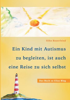 Couverture_Ein Kind mit Autismus zu begleiten, ist auch eine Reise zu sich selbst
