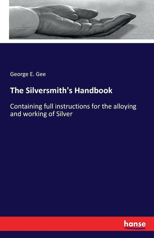 Couverture_The Silversmith's Handbook