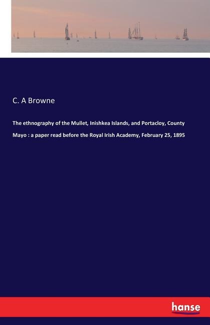 Front cover_The ethnography of the Mullet, Inishkea Islands, and Portacloy, County Mayo