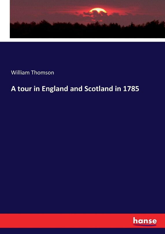 Couverture_A tour in England and Scotland in 1785