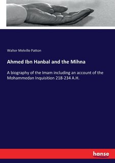 Couverture_Ahmed Ibn Hanbal and the Mihna